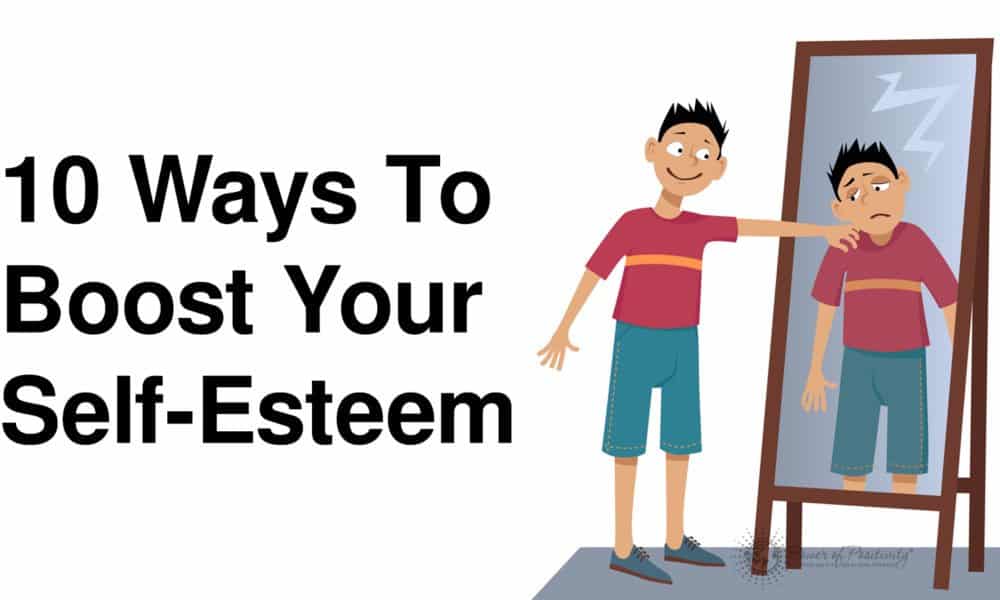 10 Ways to Boost Your Self-Esteem