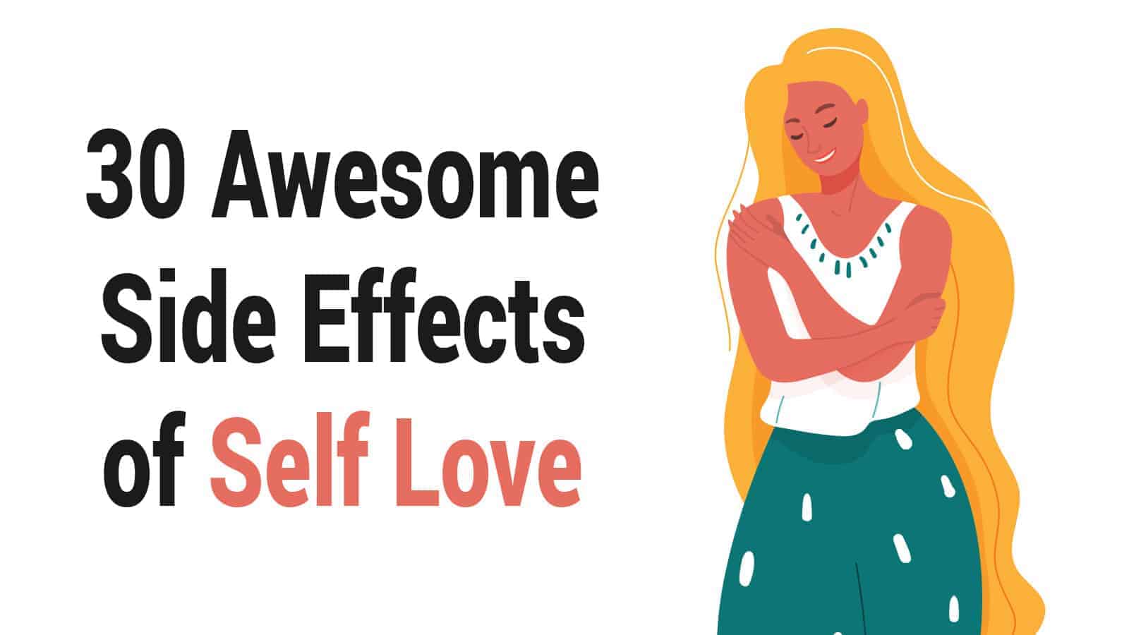 30 Awesome Side Effects of Self Love