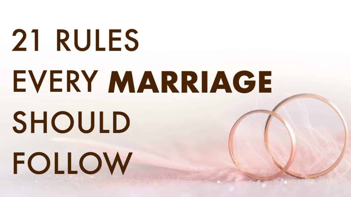 21 Rules Every Marriage Should Follow
