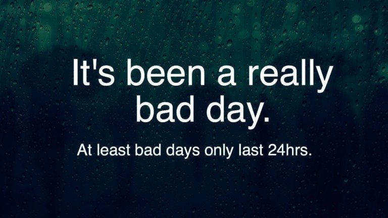 bad day