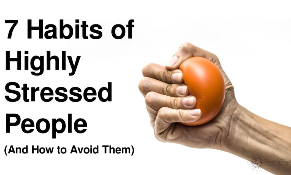 7 Habits Of Highly Stressed People