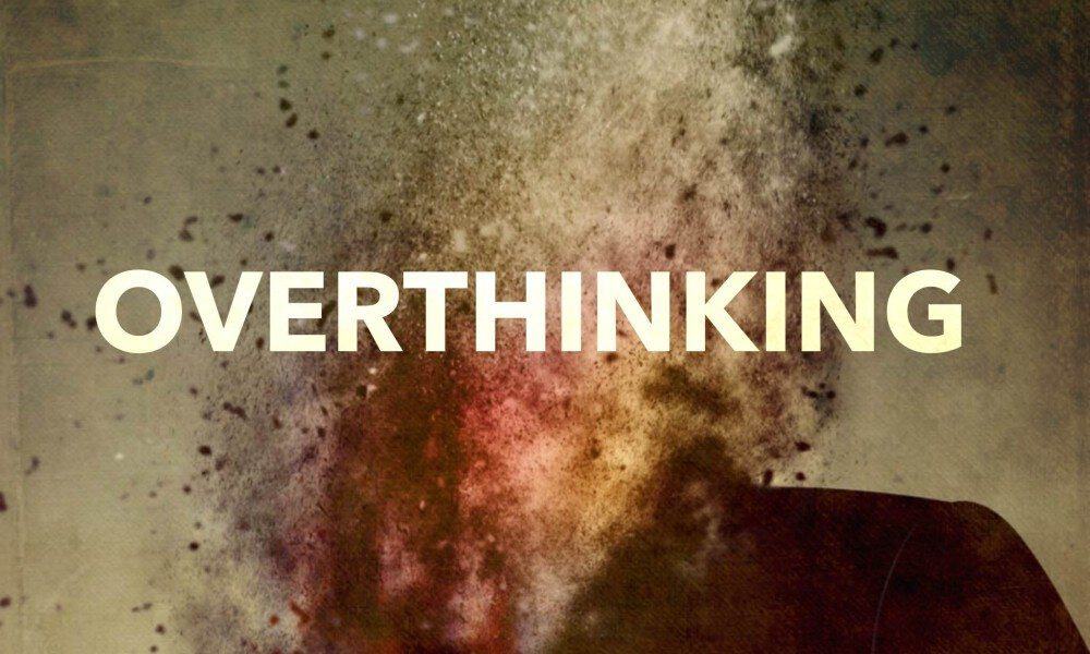 5 Ways to Stop Overthinking