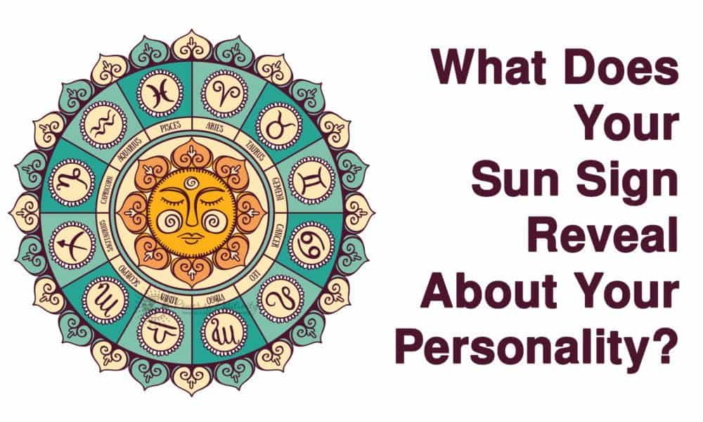 What Does Your Sun Sign Reveal About Your Personality?