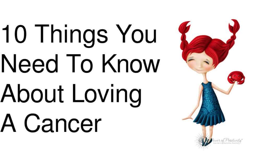 10 Things You Need To Know About Loving A Cancer