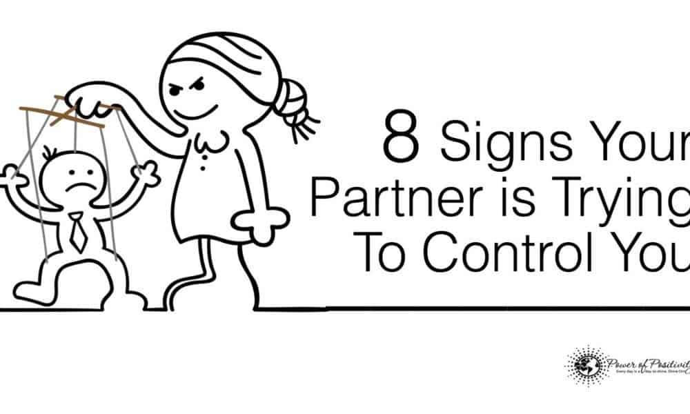 8 Signs Your Partner Is Trying to Control You