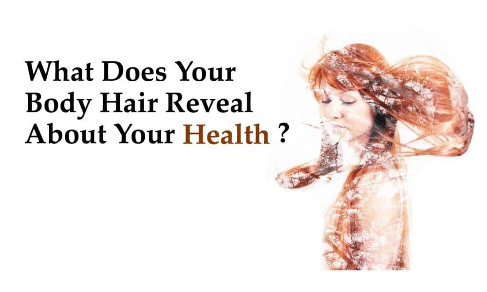 What Does Your Body Hair Reveal About Your Health?