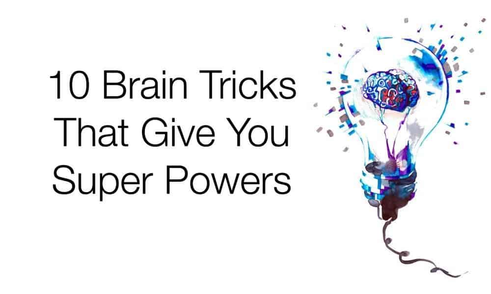 10 Brain Tricks That Give You Super Powers