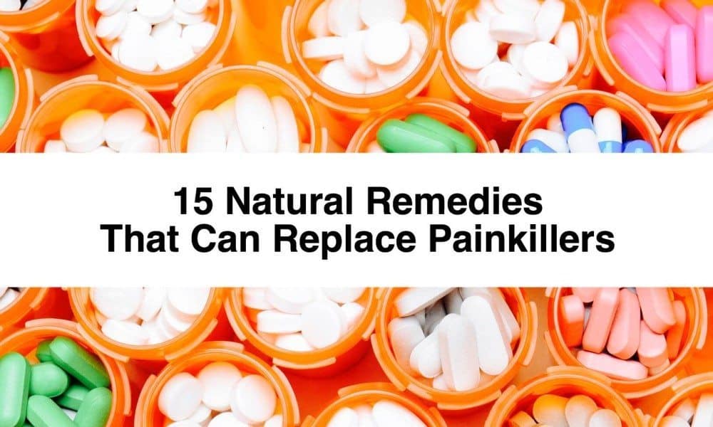 15 Natural Remedies That Can Replace Painkillers