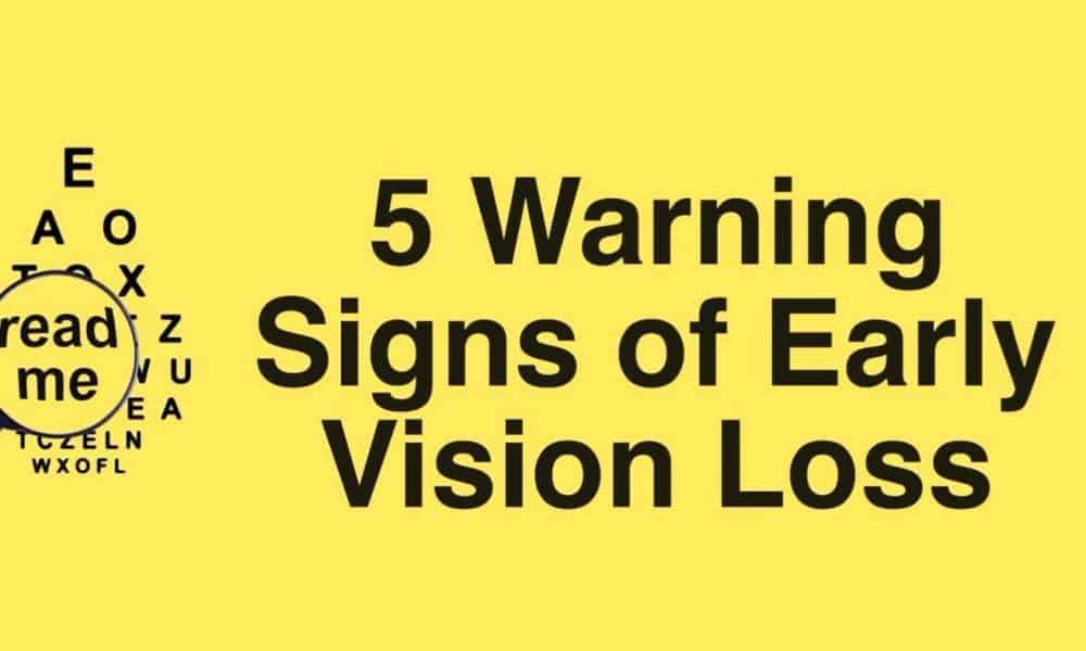 5 Warning Signs of Early Vision Loss