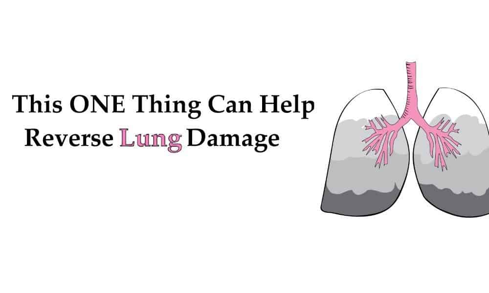 This ONE Thing Can Help Reverse Lung Damage