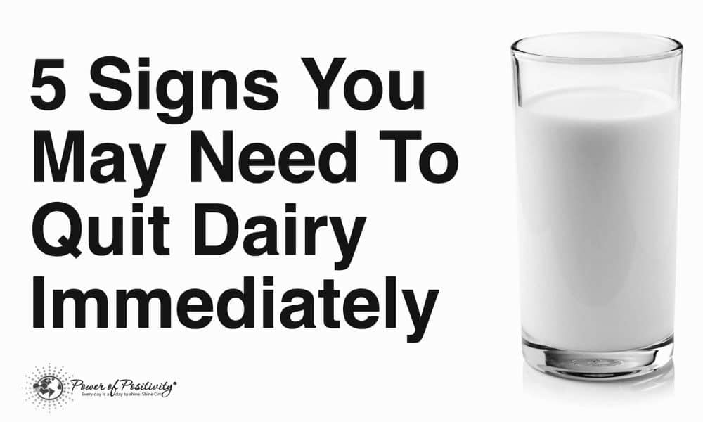 5 Signs You May Need to Quit Dairy Immediately