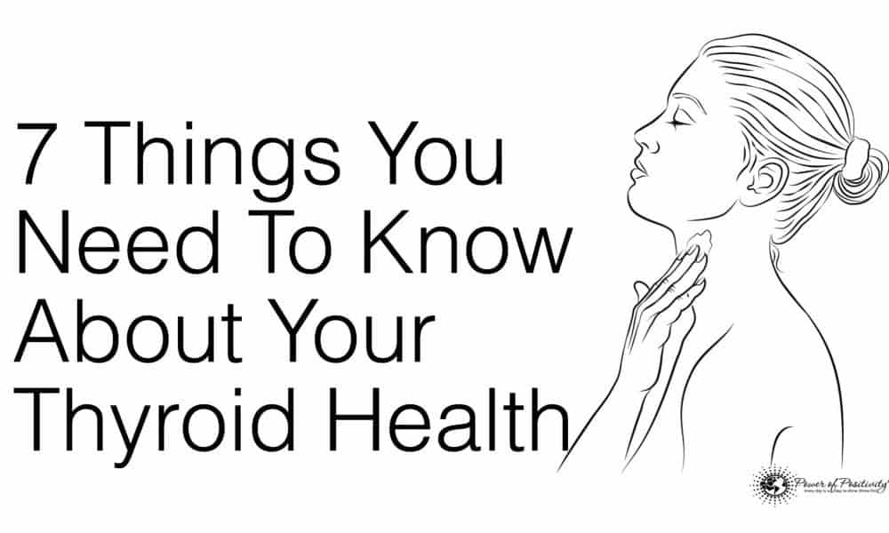 7 Things You Need To Know About Your Thyroid Health