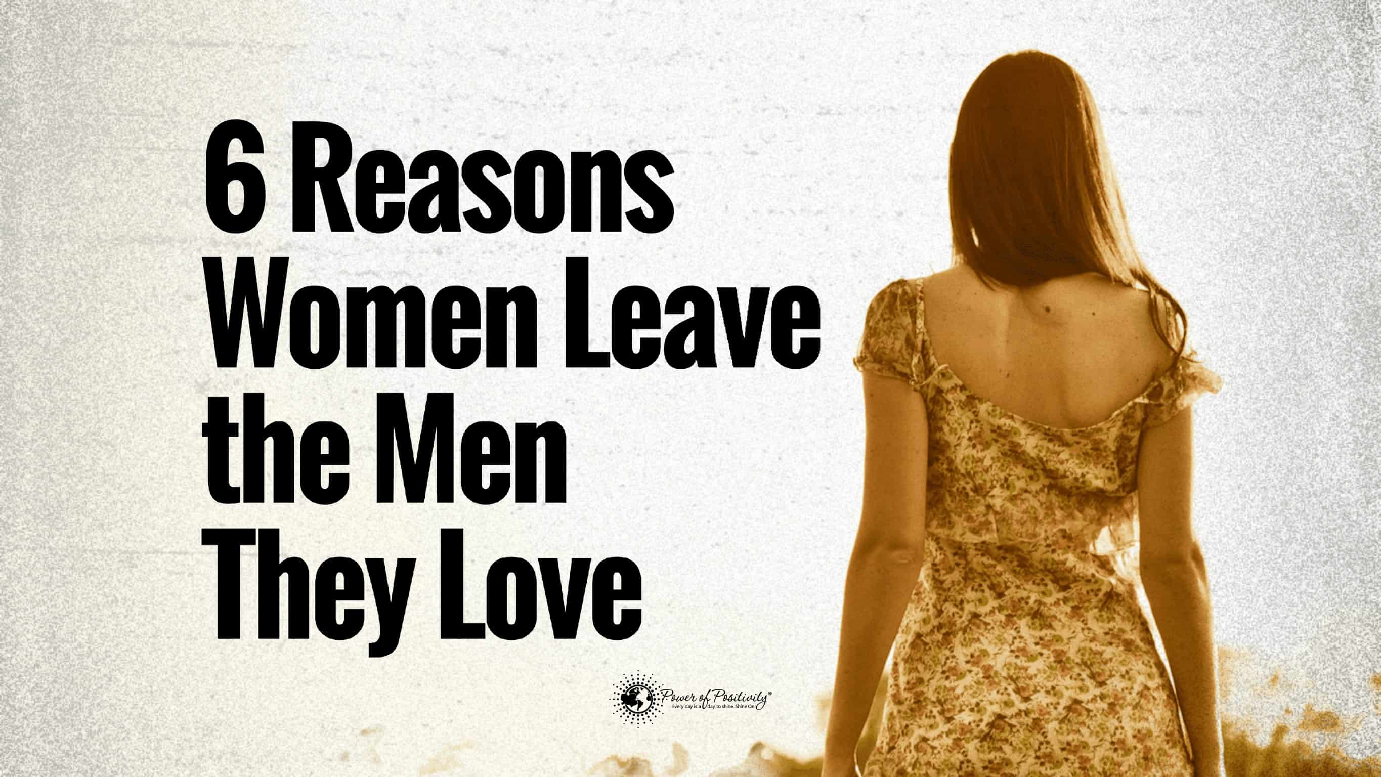 10 Reasons Women Leave the Men They Love