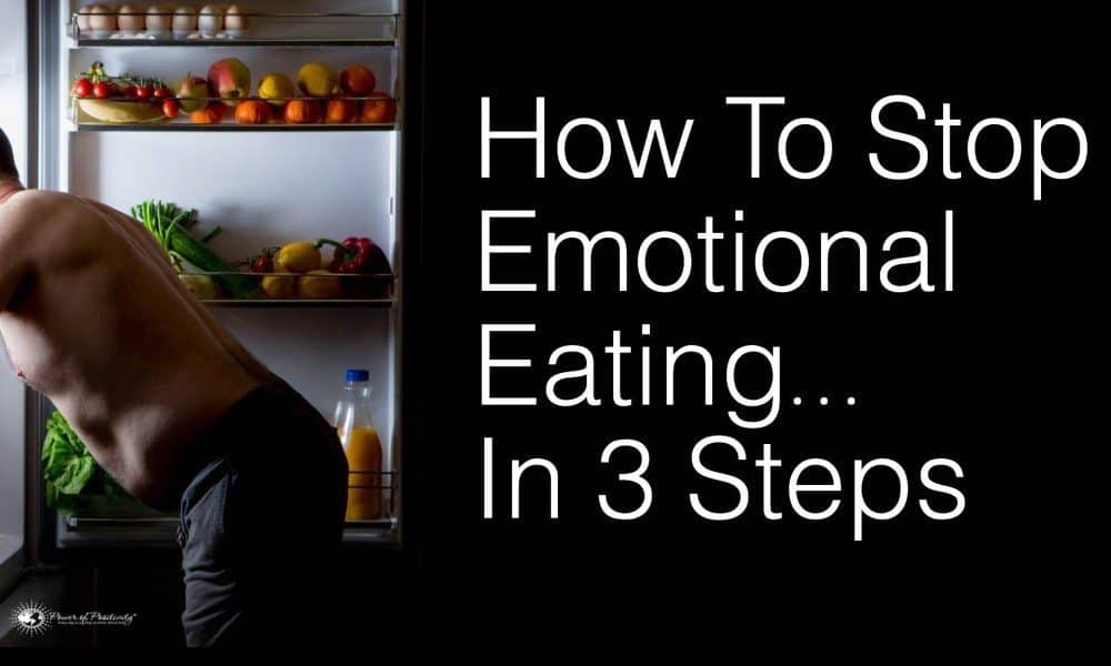 How To Stop Emotional Eating In 3 Steps