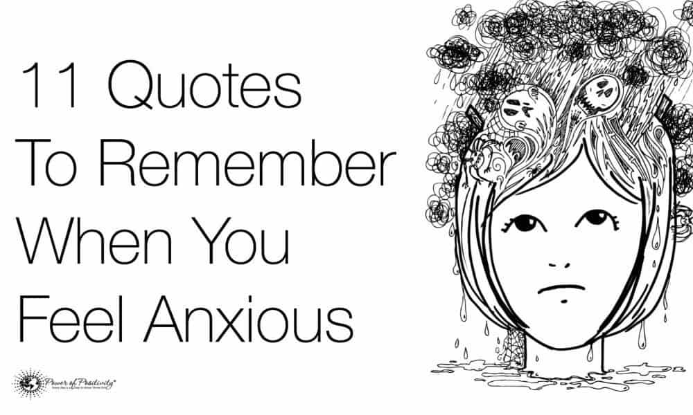 11 Quotes To Remember When You Feel Anxious
