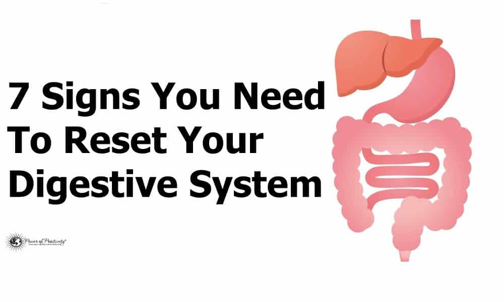 7 Signs You Need To Reset Your Digestive System