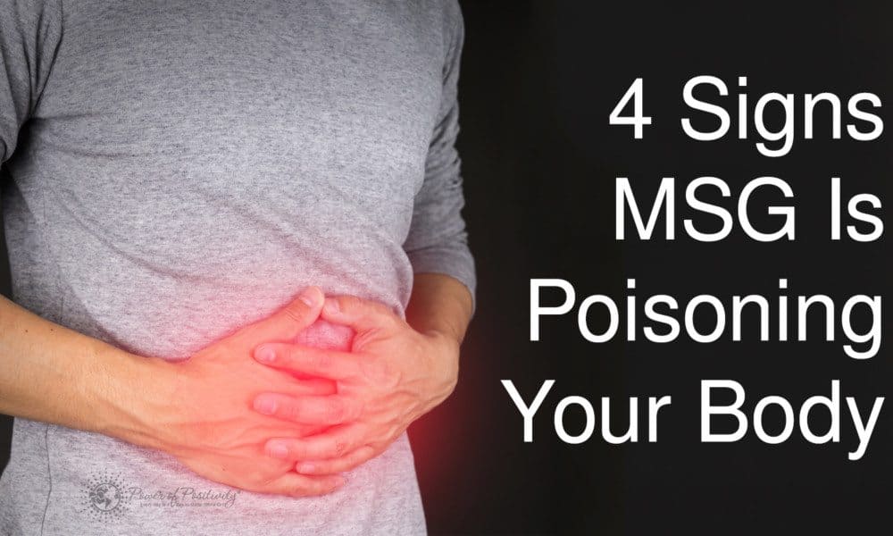 4 Signs MSG Is Poisoning Your Body