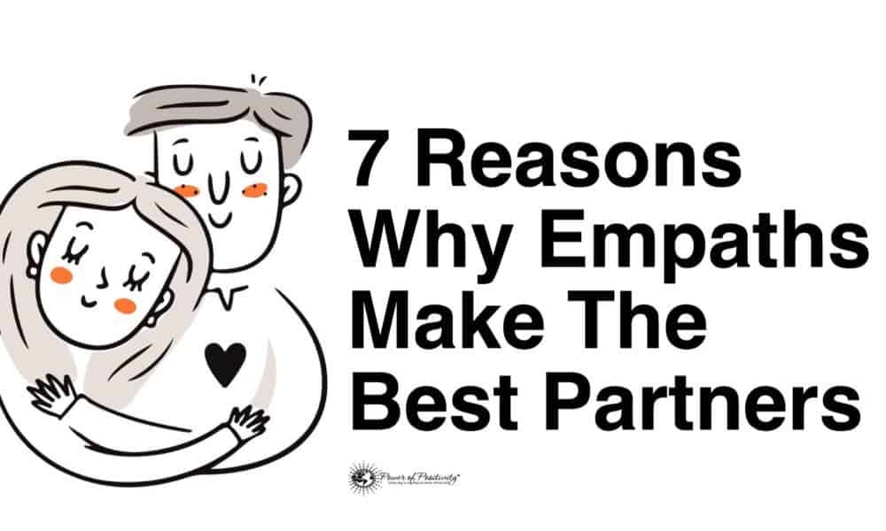 7 Reasons Why Empaths Make The Best Partners