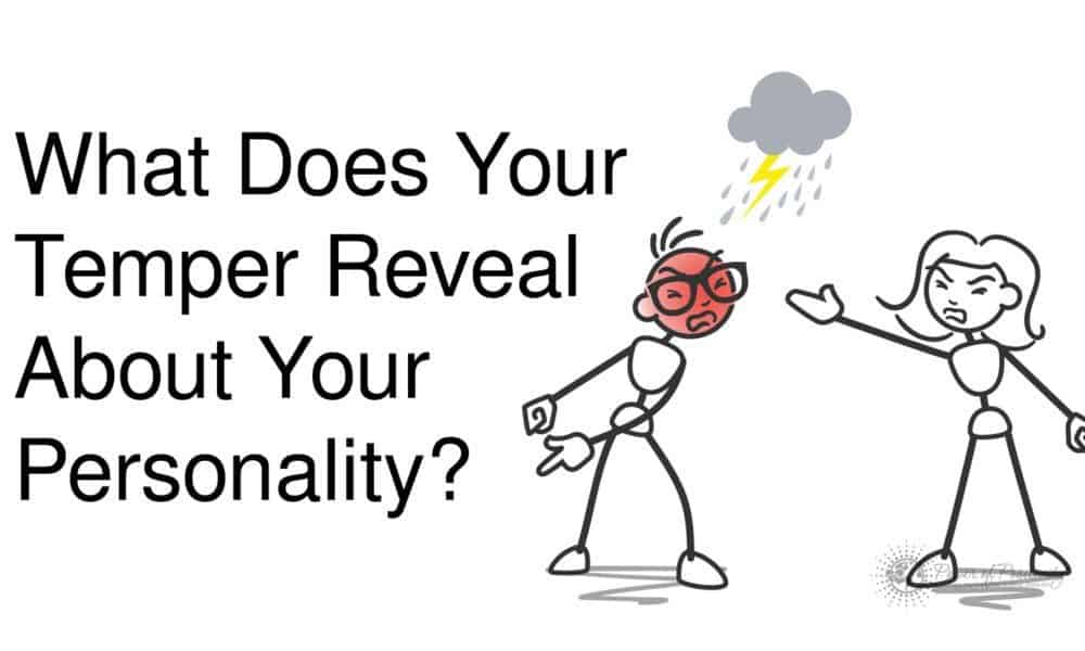 What Does Your Temper Reveal About Your Personality?