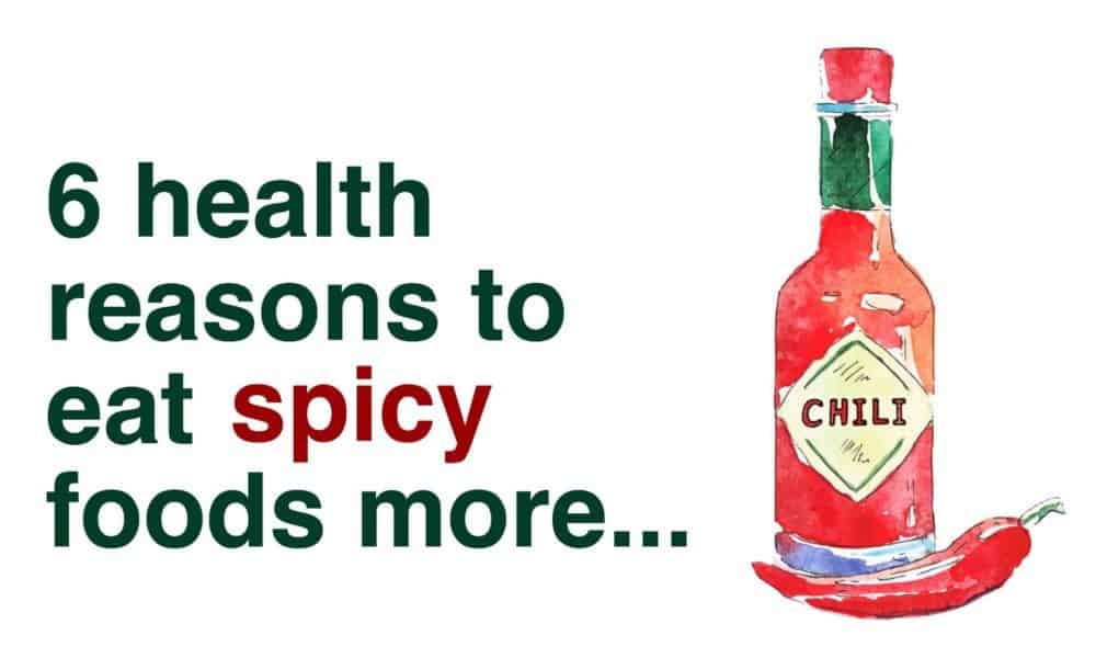 6 Health Reasons To Eat Spicy Foods More Often