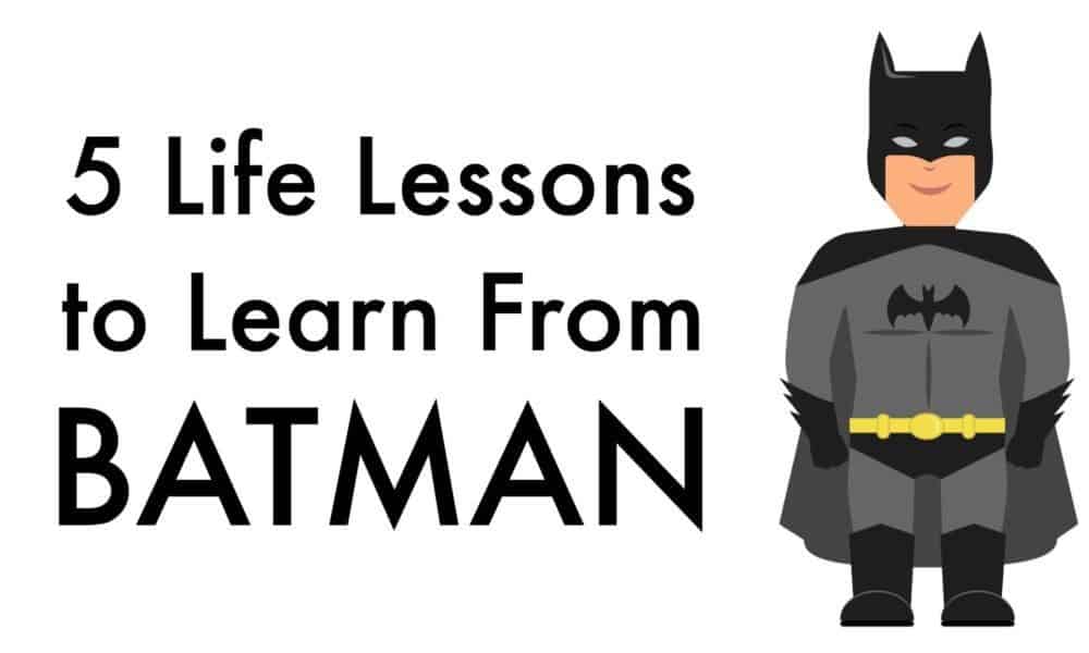 5 Life Lessons To Learn From Batman