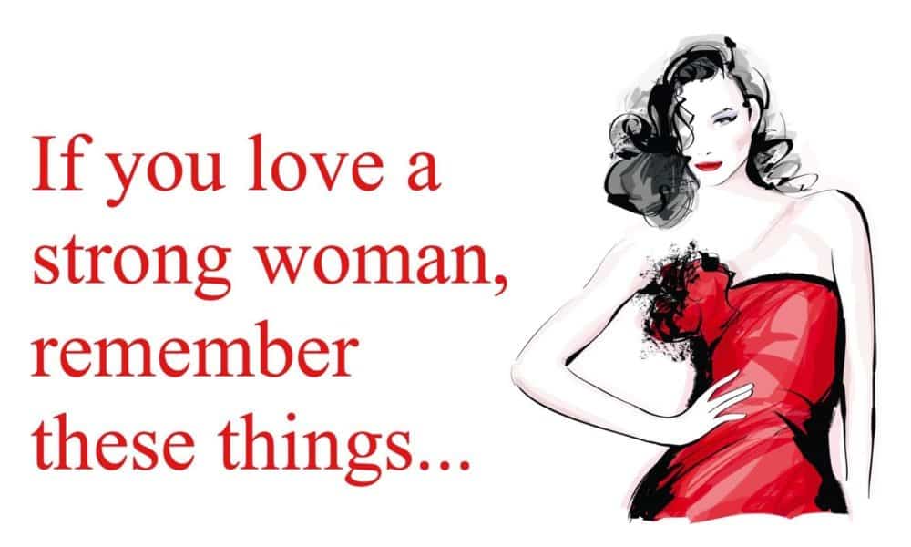 20 Things To Remember If You Love A Strong Woman