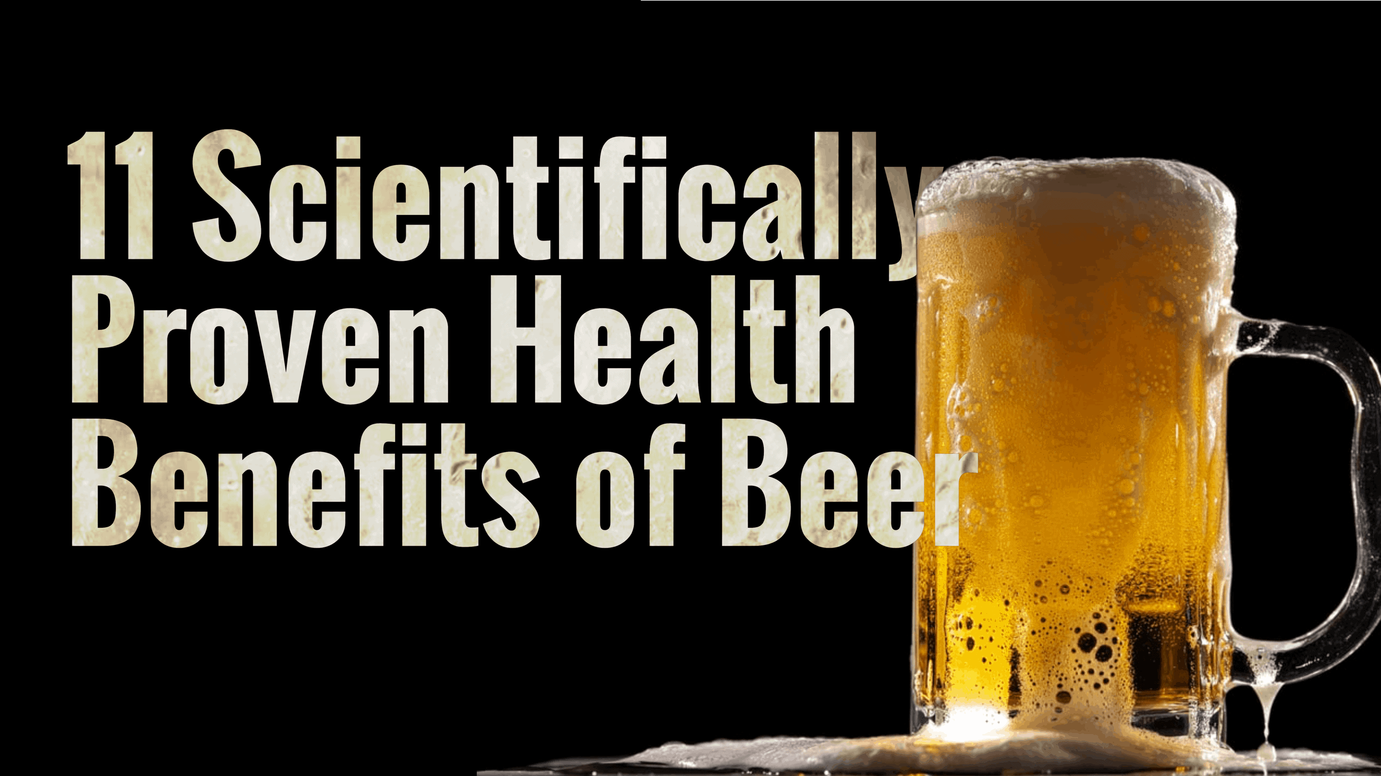 11 Scientifically Proven Health Benefits of Beer