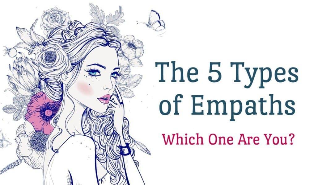 The 5 Types of Empaths…Which One Are You?