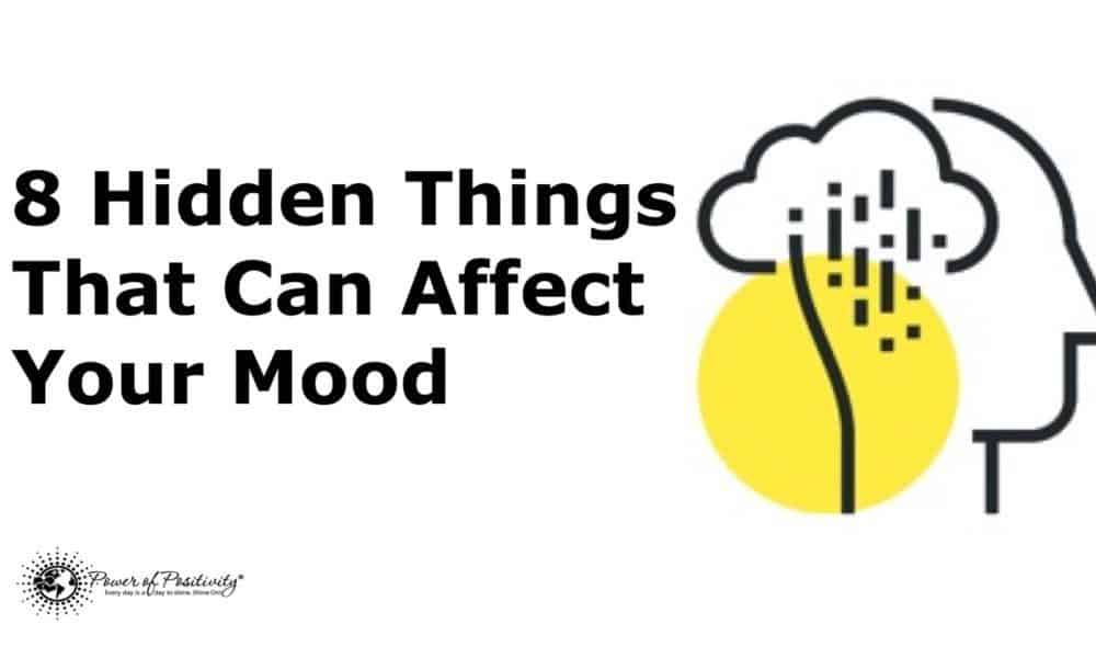 8 Hidden Things That Can Affect Your Mood