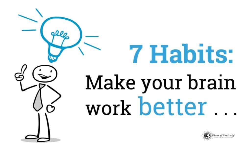 7 Habits That Make Your Brain Work Better