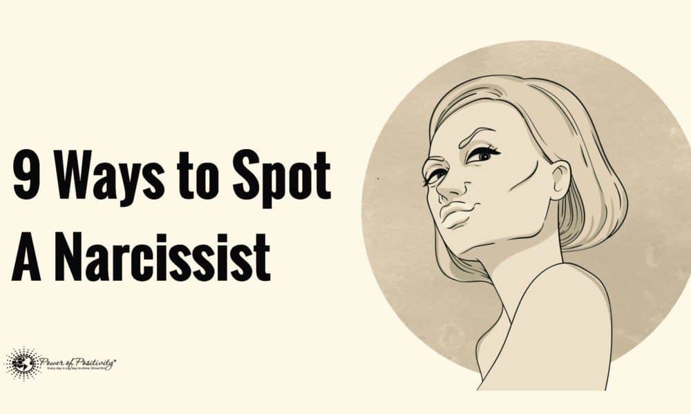 9 Ways to Spot A Narcissist