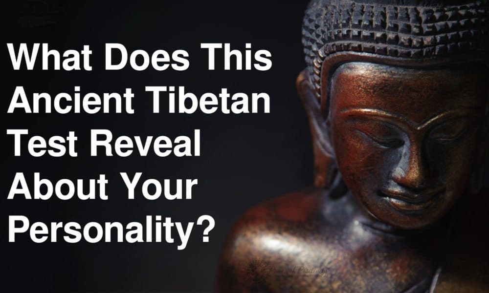 What Does This Ancient Tibetan Test Reveal About Your Personality?
