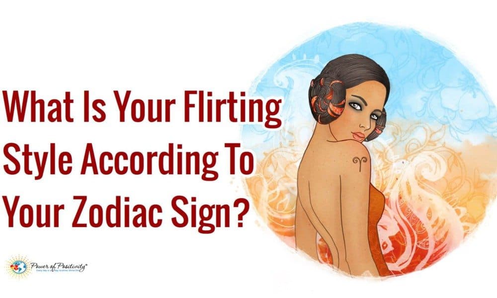 What Is Your Flirting Style, According To Your Zodiac Sign?