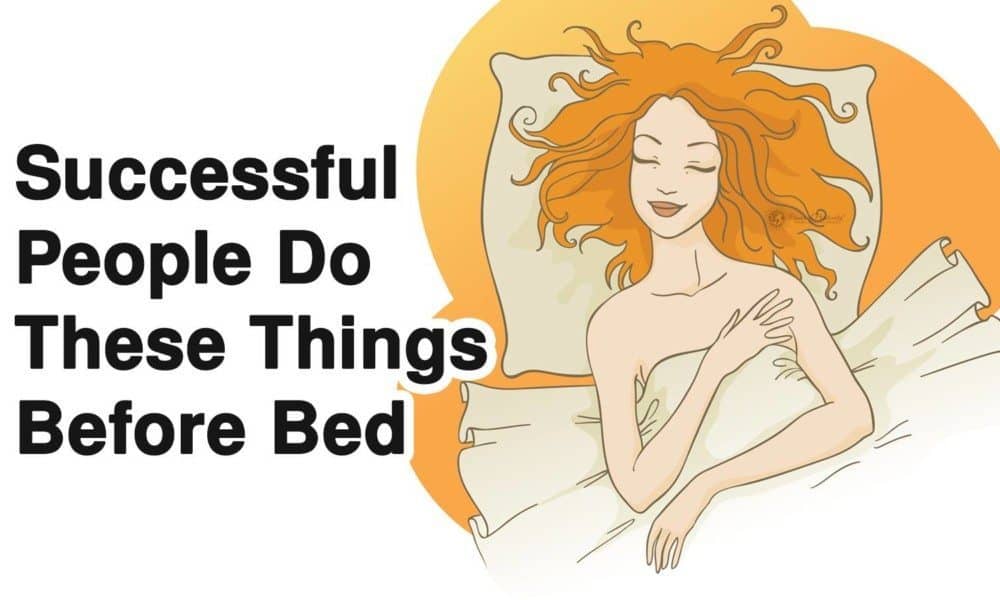 10 Bedtime Habits of the Most Successful People