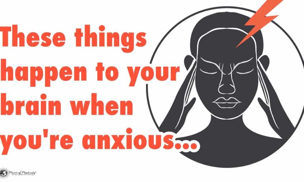 These Things Happen To Your Brain When You’re Anxious