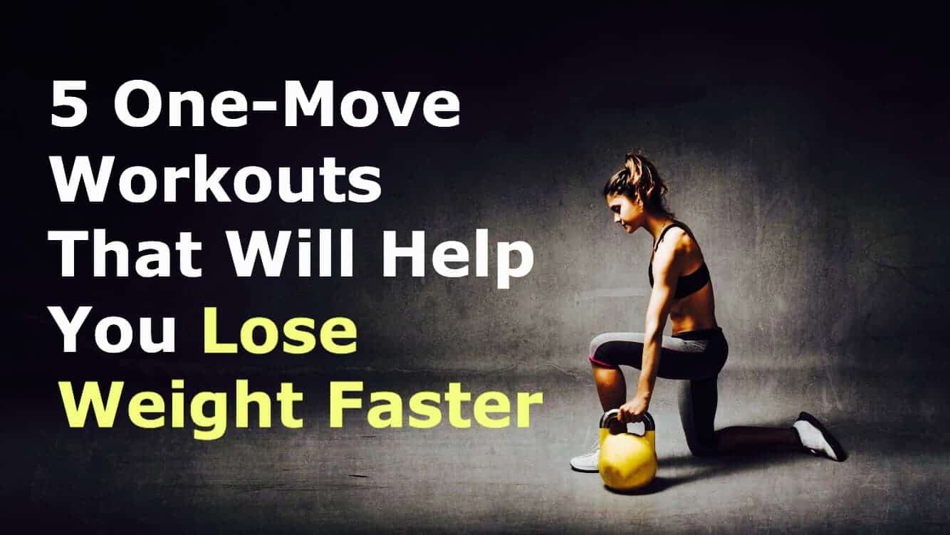 5 One-Move Workouts That Will Help You Lose Weight Faster
