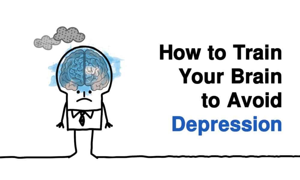 How to Train Your Brain to Avoid Depression