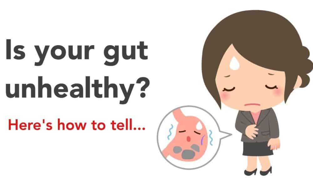 10 Signs Of An Unhealthy Gut