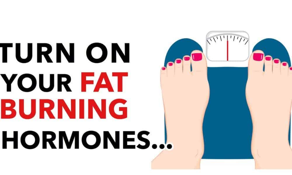 4 Ways To Turn On Your Fat-Burning Hormones