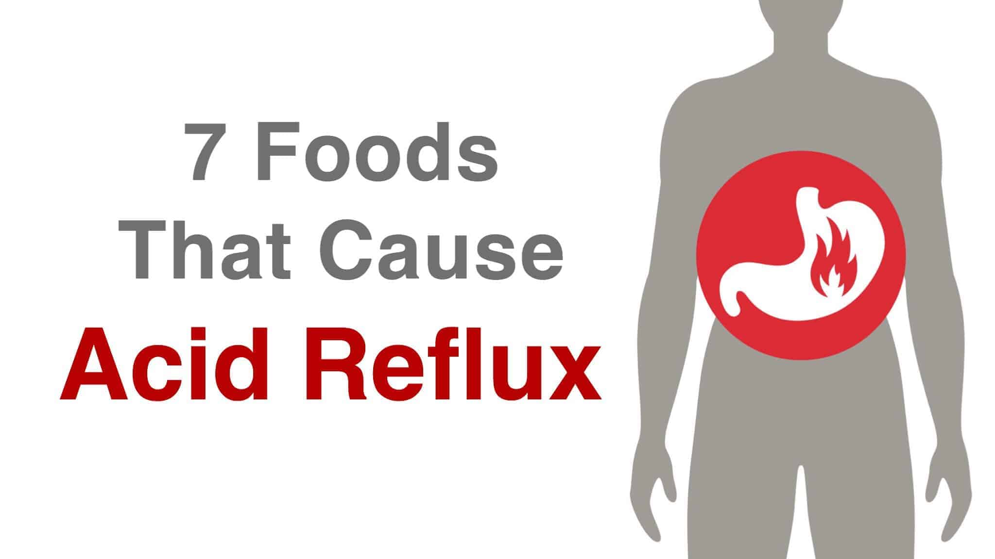 20 Foods That Cause Acid Reflux