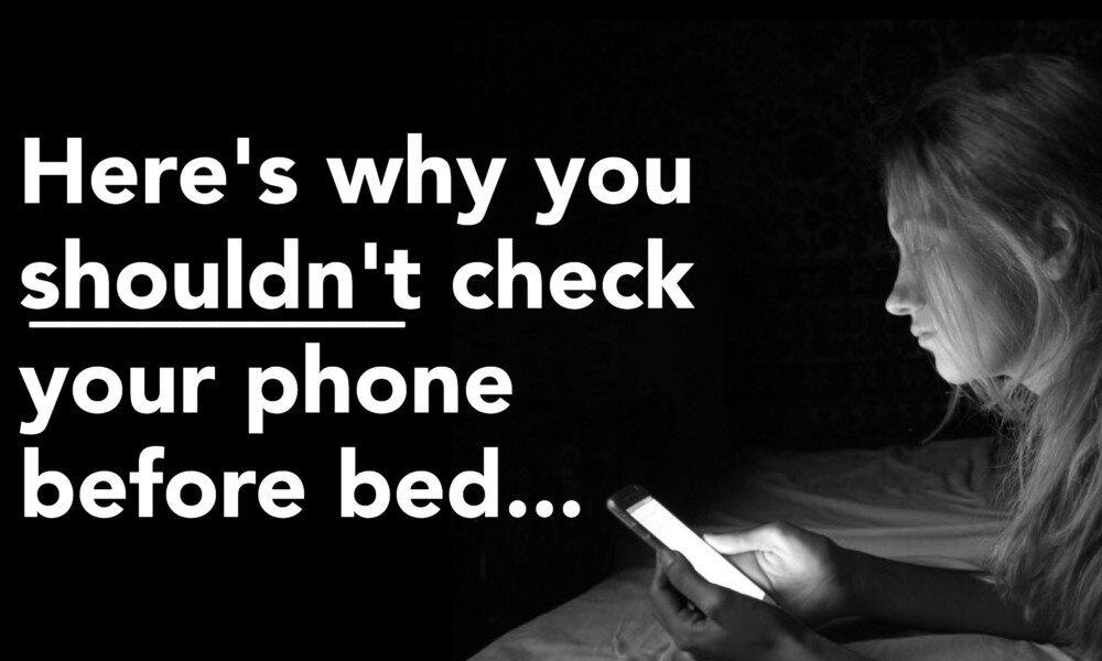 Research Reveals Why You Should Never Check Your Phone Before Bed