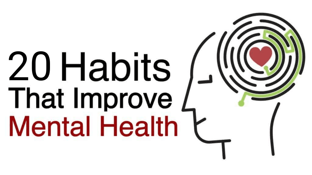 20 Habits That Improve Mental Health