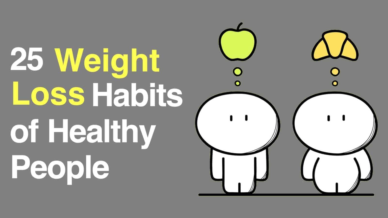 25 Weight Loss Habits of Healthy People