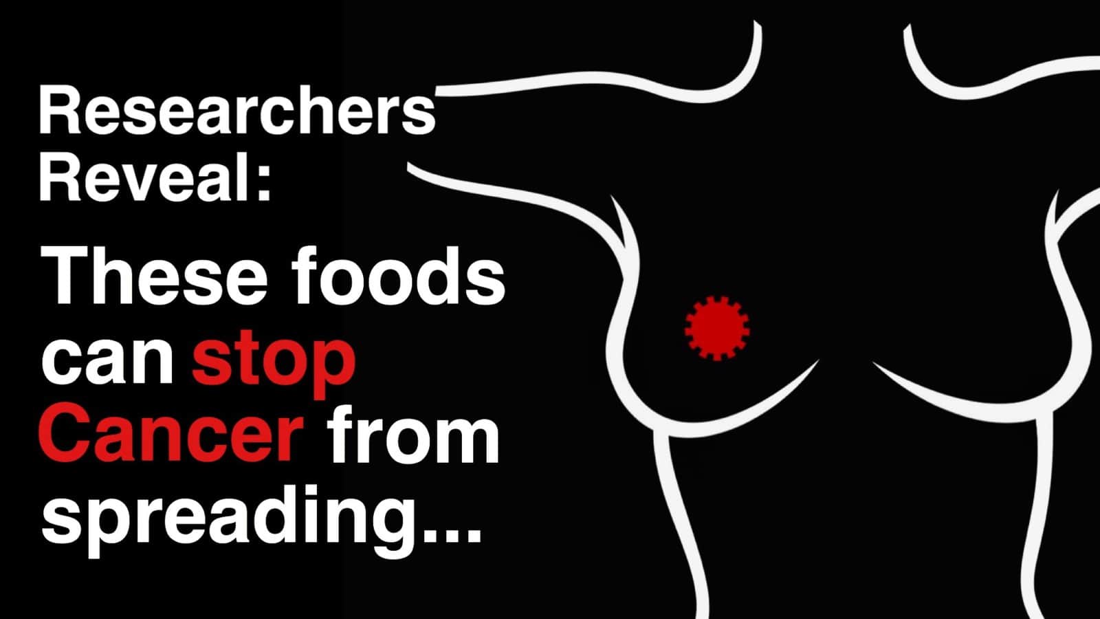 Researchers Reveal Foods That Can Stop Cancer From Spreading