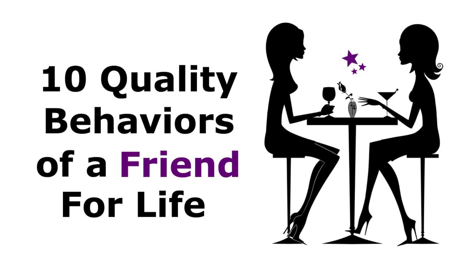 10 Quality Behaviors of A Friend For Life