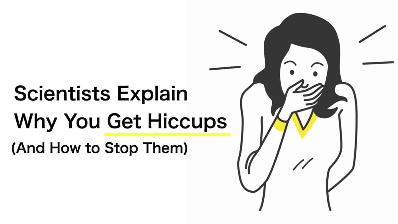Scientists Explain Why You Get Hiccups (And How to Stop Them)