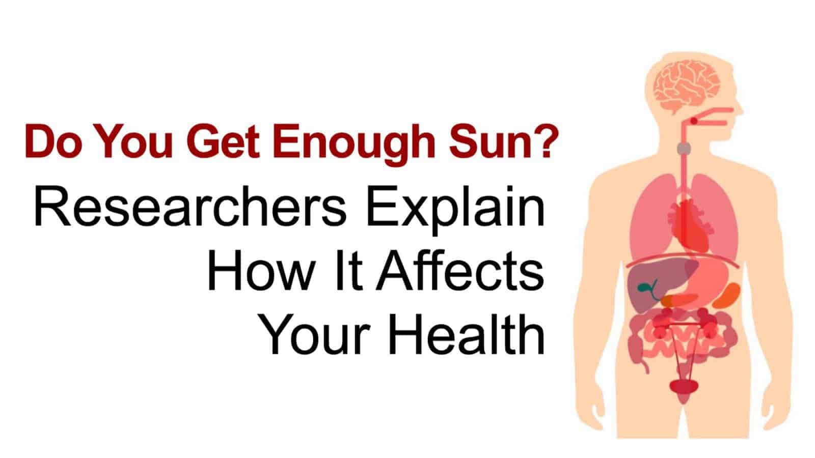 Do You Get Enough Sun? Researchers Explain How It Affects Your Health