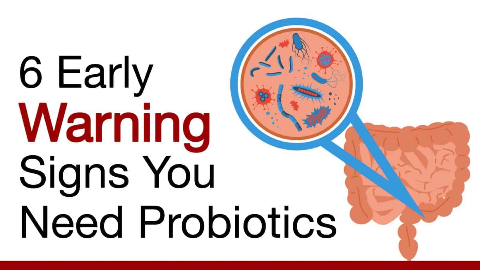 6 Early Warning Signs Your Body Needs Probiotics