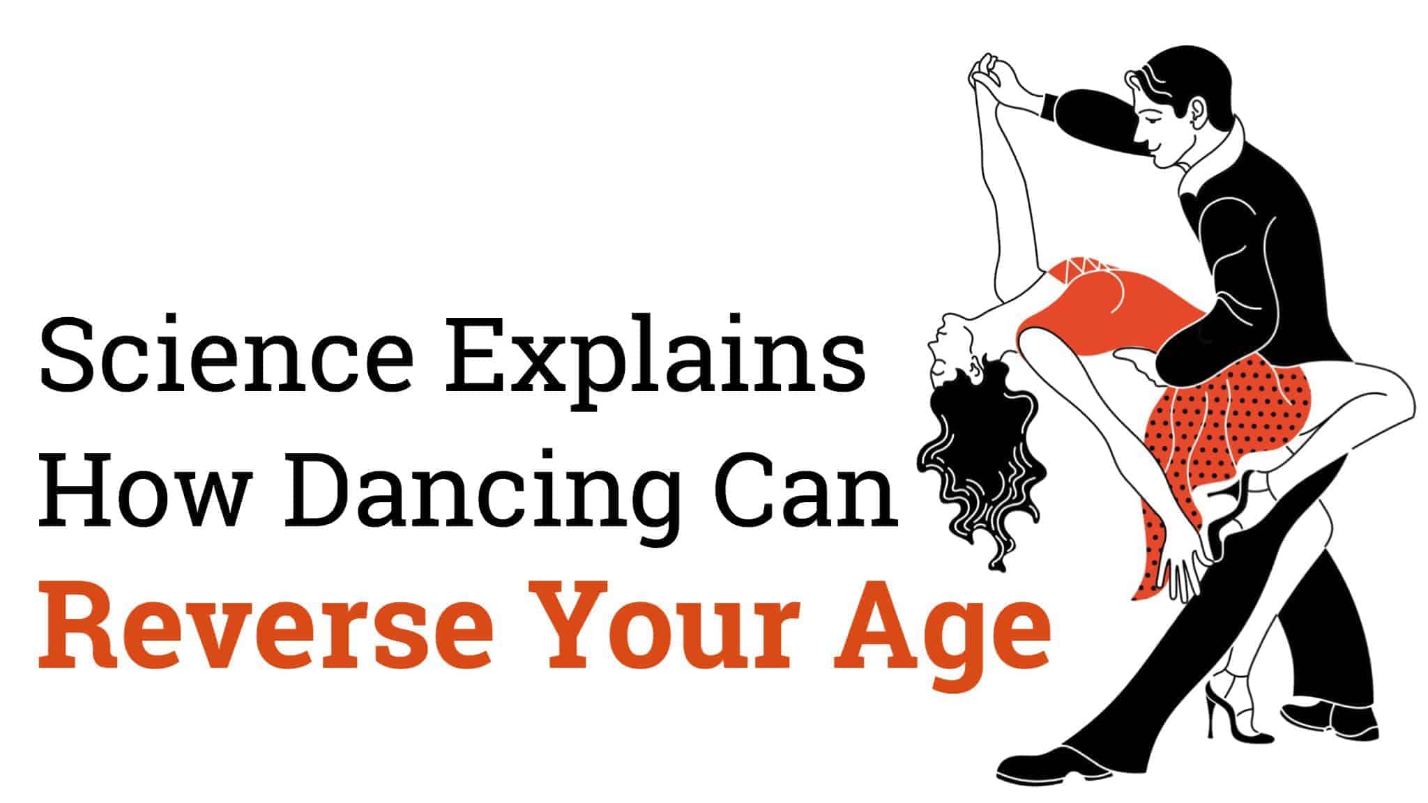 Science Explains How Dancing Can Reverse Your Age