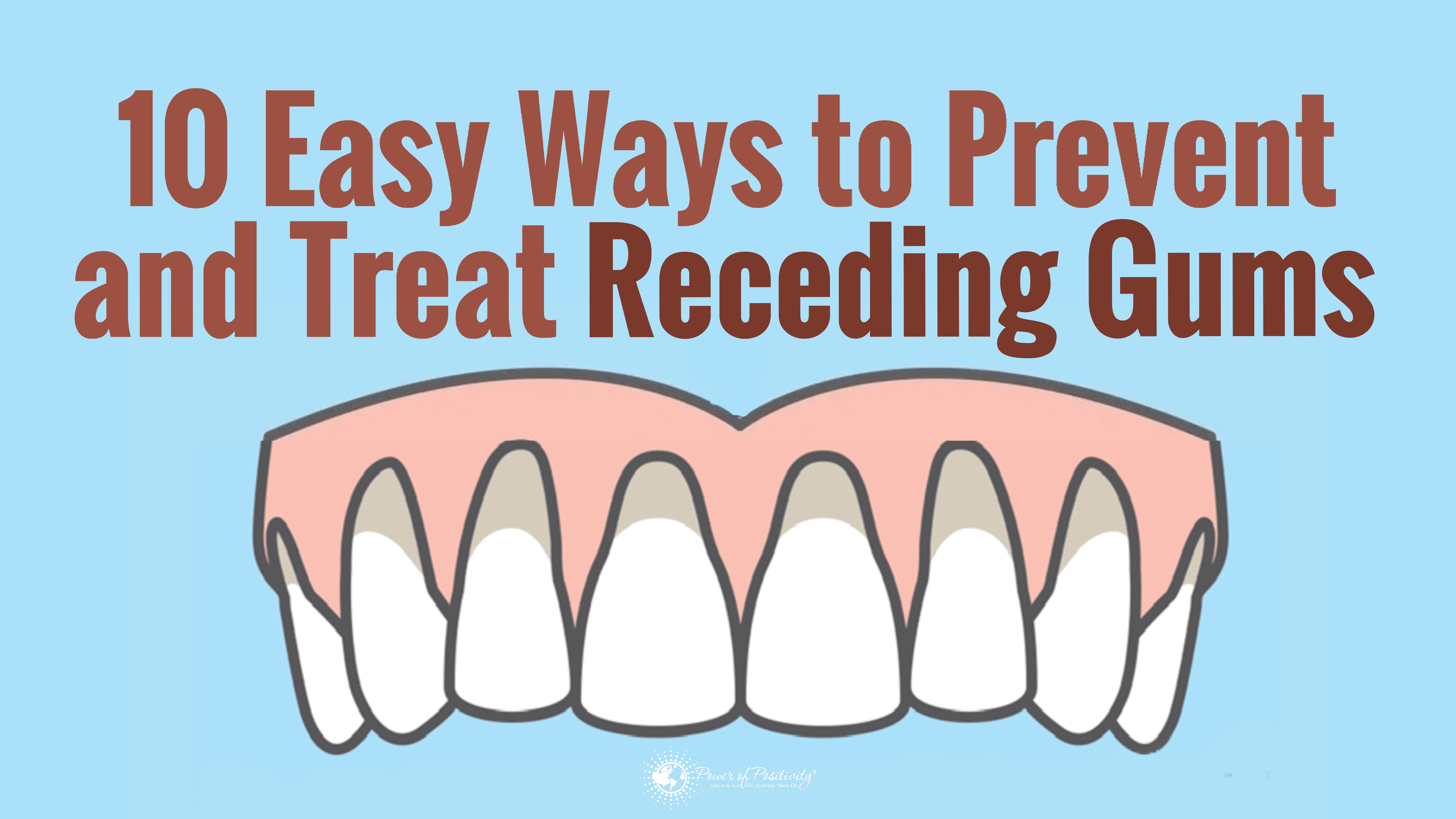 10 Easy Ways to Prevent and Treat Receding Gums